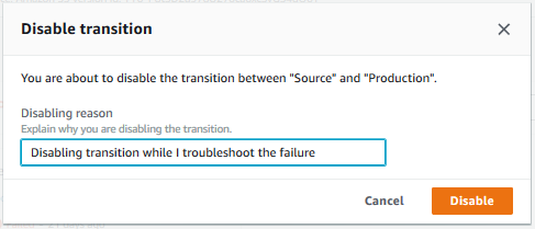 Image showing the entered reason for disabling the transition as "Disabling transition while I troubleshoot the failure"