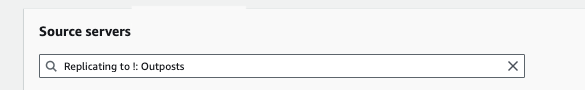 Search field with text Replicating to !: Outposts in the Source servers interface.