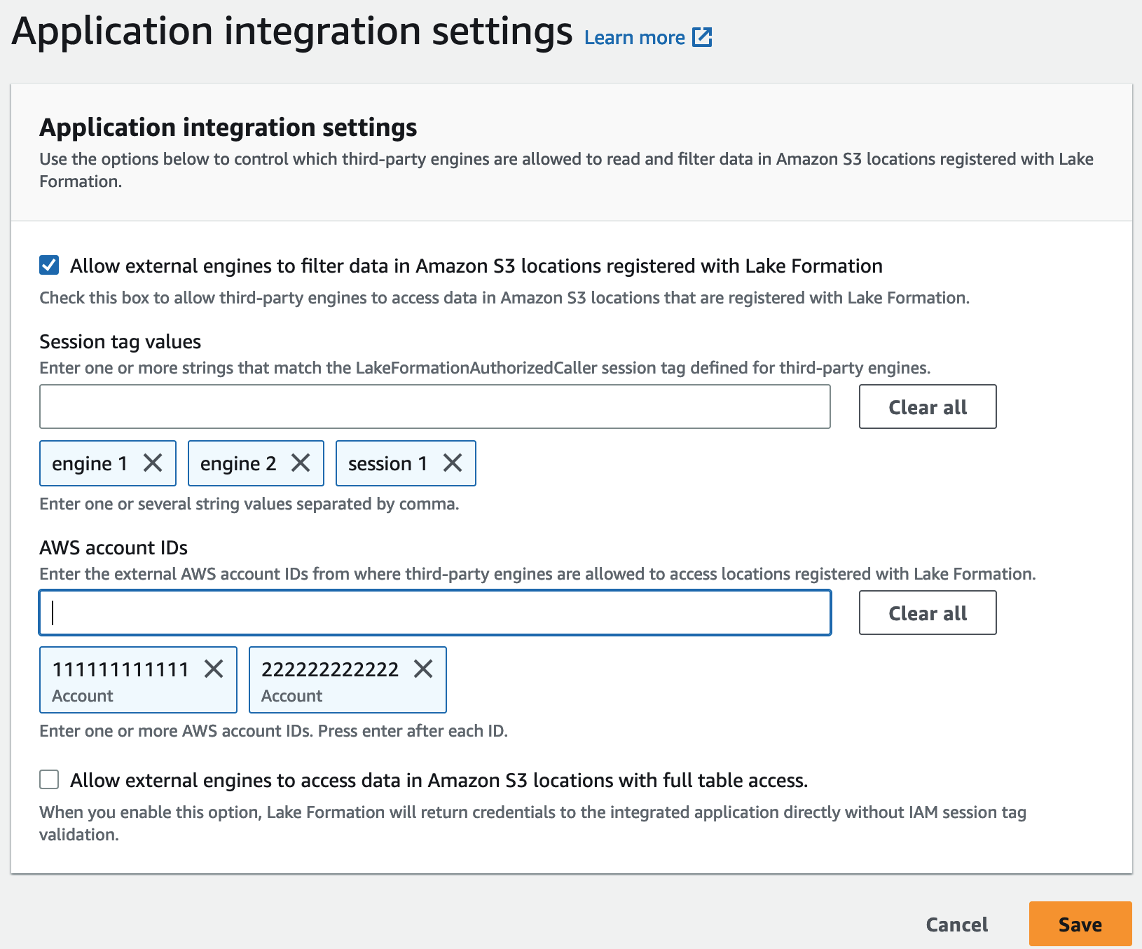 The screenshot shows the Application integration settings page for Lake Formation. The option Allow external engines to filter data in Amazon S3 locations registered with Lake Formationis selected. For Session tag values, the text box is empty, but there are six tags displayed below the field, with the values "engine1, "engine2", "engine3", "session1", "session2", and "session3". The last field shows the AWS account IDs field. The text field is empty, but there are three tags displayed below this field with account IDs. The account ID values are redacted.