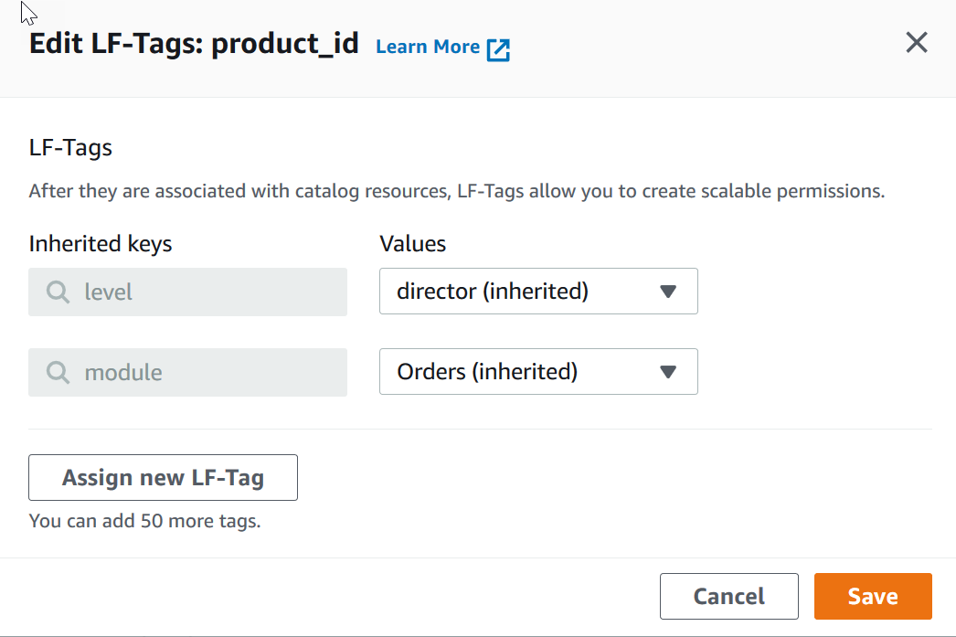 The image is a screenshot of the Edit LF-Tags dialog window. The top part of the windows shows two inherited keys. The first inherited key has the key "level" and the value "director (inherited)". The second inherited key has the key "module" and the value "Orders (inherited)". Below those fields is an "Assign new LF-Tag" button. Below and to the right are the Cancel and Save buttons.