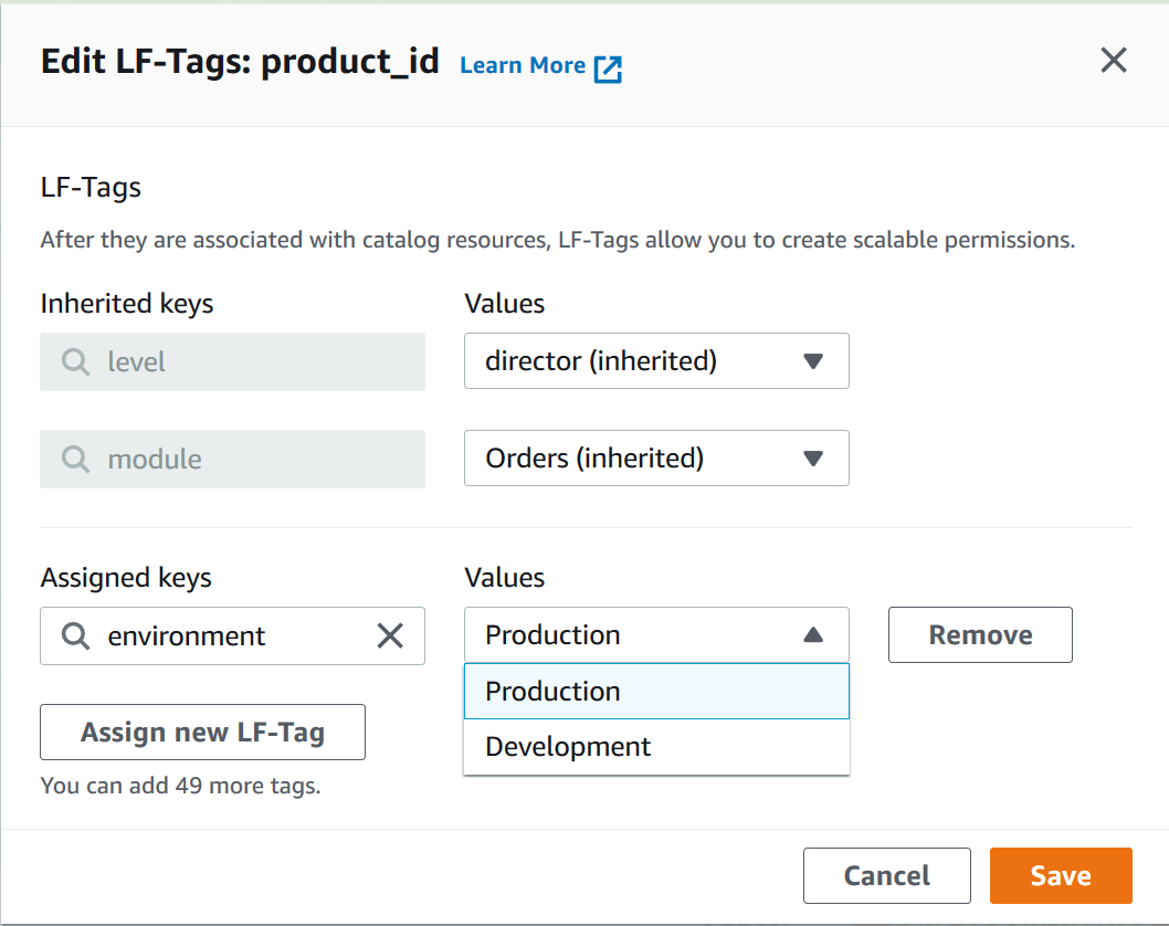 The image is a screenshot of the Edit LF-Tags dialog window. The top part of the windows shows two inherited keys. The first inherited key has the key "level" and the value "director (inherited)". The second inherited key has the key "module" and the value "Orders (inherited)". Below this section, aligned horizontally, are these fields and controls : "Assigned keys" field, "Values" field, and a Remove button. The Assigned keys field contains the text "environment". The Values field is a drop-down list, with the values "Production" (highlighted) and "Customers". An "Assign new LF-Tag" button appears below the Assigned keys field. In the bottom right of the window are the Cancel and Save buttons.